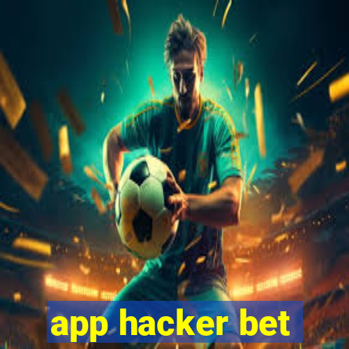 app hacker bet